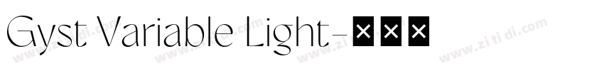 Gyst Variable Light字体转换